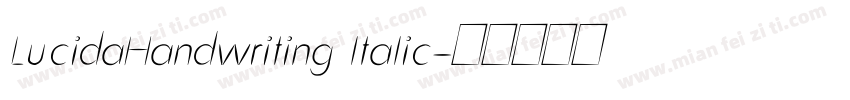 LucidaHandwriting ltalic字体转换